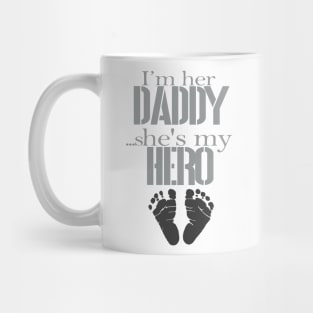 I'm her Daddy Mug